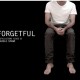 forgetful