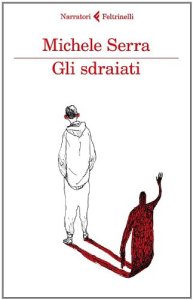 Copertina del libro Gli sdraiati di Michele Serra